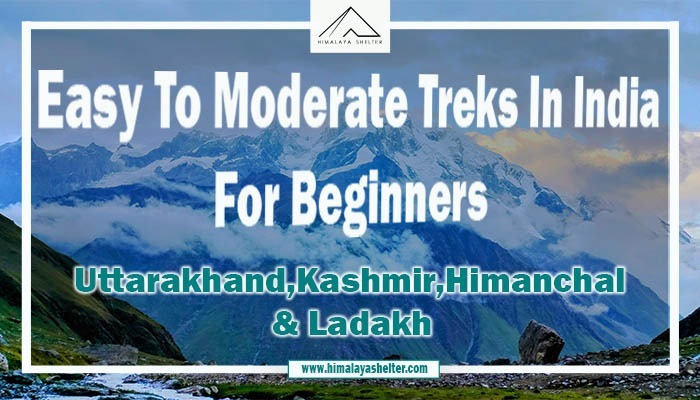 Easy to Moderate Treks in India for Beginners